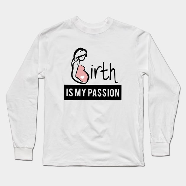 Midwife Birht Is My Passion Premium Fit Mens Tee Pregnant Mom Long Sleeve T-Shirt by hathanh2